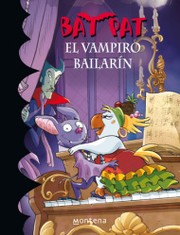 Cover of: El vampiro bailarín: Bat Pat, 6