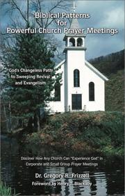 Cover of: Biblical patterns for powerful church prayer meetings: God's changeless path to sweeping revival and evangelism