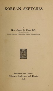 Cover of: Korean sketches by James Scarth Gale, James Scarth Gale