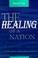 Cover of: The Healing of a Nation