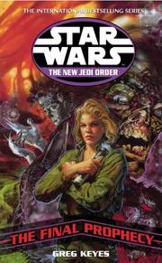 Cover of: The Final Prophecy (Star Wars: The New Jedi Order) by J. Gregory Keyes