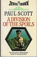 Cover of: A Division of the Spoils (Jewel in the Crown)