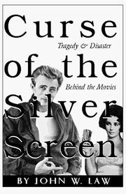 Cover of: Curse of the Silver Screen - Tragedy & Disaster Behind the Movies