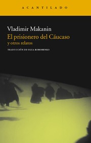 Cover of: El prisionero del Cáucaso y otros relatos  by 