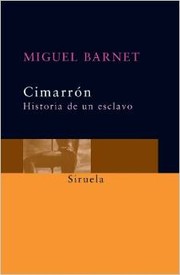 Cover of: Cimarron Historia De Un Esclavo by Miguel Barnet