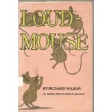 Cover of: Loudmouse by Richard Wilbur