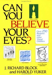 Cover of: Can you believe your eyes?: over 250 illusions and other visual oddities