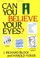 Cover of: Can you believe your eyes?