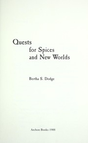 Cover of: Quests for spices and new worlds by Bertha Sanford Dodge