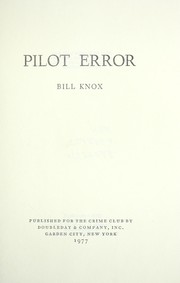 Cover of: Pilot error by Bill Knox
