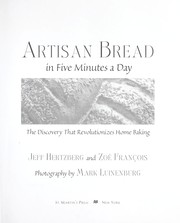 Cover of: Artisan bread in five minutes a day by Jeff Hertzberg