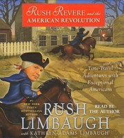 Cover of: Rush Revere and the American Revolution [sound recording] by Rush Limbaugh (1951-2021)