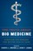 Cover of: The Truth About Big Medicine : Righting the Wrongs for Better Health Care