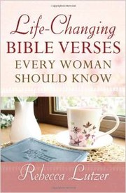 Cover of: Life-Changing Bible Verses Every Woman Should Know