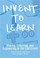Cover of: Invent to learn : making, tinkering, and engineering in the classroom