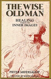 Cover of: The Wise Old Man: Healing Through Inner Images