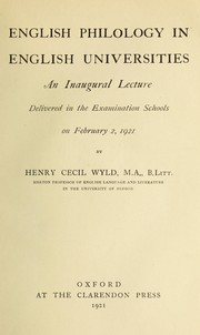 Cover of: English philology in English universities: an inaugural lecture delivered in the examination schools on February 2, 1921