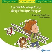 Cover of: La gran aventura del príncipe peque by Gabriela Keselman