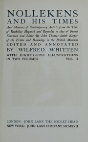 Cover of: Nollekens and his times: and memoirs of contemporary artists from the time of Roubiliac, Hogarth and Reynolds to that of Fuseli, Flaxman and Blake