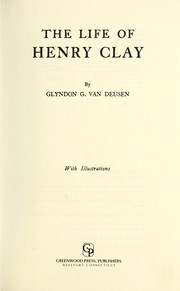 Cover of: The life of Henry Clay