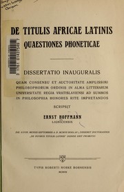 Cover of: De titulis africae latinis quaestiones phoneticae