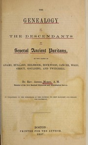 Cover of: The genealogy of the descendants of several ancient Puritans ...