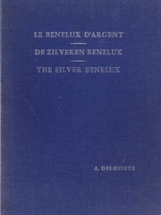 Le Bénélux d'argent by A Delmonte