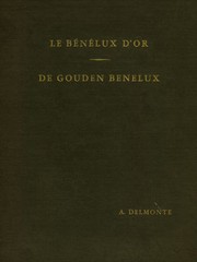 Le Bénélux d'or by A Delmonte