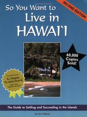 Cover of: So You Want to Live in Hawaii by Toni Polancy