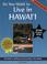 Cover of: So You Want to Live in Hawaii
