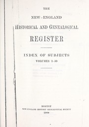 The New-England historical and genealogical register, index of subjects, volumes 1-50 by Josephine Elizabeth Rayne, Effie Louise Chapman
