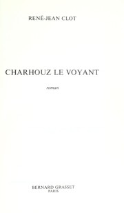 Cover of: Charhouz le voyant: roman