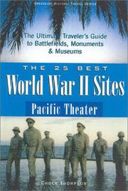 Cover of: The 25 best World War II sites: Pacific theater : the ultimate traveler's guide to battlefields, monuments and museums