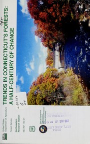 Cover of: Trends in Connecticut's forests: a half-century of change