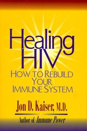 Cover of: Healing HIV by Jon D. Kaiser