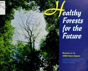 Healthy forests for the future by Northeastern Forest Experiment Station (Radnor, Pa.)