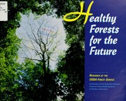 Cover of: Healthy forests for the future by Northeastern Forest Experiment Station (Radnor, Pa.)