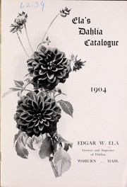 Cover of: Ela's dahlia catalogue: 1904