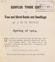 Cover of: Surplus trade list of tree and shrub seeds and seedlings by J.H.H. Boyd (Firm)