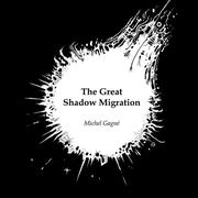 Cover of: The great shadow migration