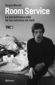 Cover of: Room service: la escandalosa vida de las estrellas de rock