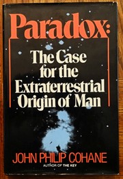 Cover of: Paradox:: The Case for the Extraterrestrial Origin of Man