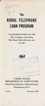 Cover of: The Rural Telephone Loan Program: as provided by Public Law 423, 81st Congress, amending the Rural Electrification Act of 1936