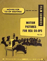 Cover of: Motion pictures for REA co-ops by United States. Rural Electrification Administration, United States. Rural Electrification Administration