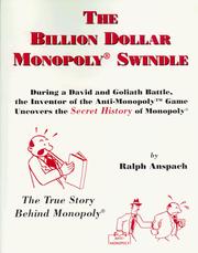 The Billion Dollar Monopoly (r) Swindle by Ralph Anspach