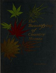 Cover of: The beautifying of country homes by Siebrecht & Wadley