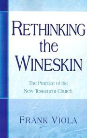 Cover of: Rethinking The Wineskin: The Practice of the New Testament Church