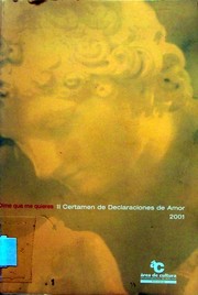 Cover of: Dime que me quieres: II Certamen de Declaraciones de Amor 2001
