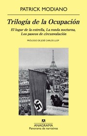 Cover of: Trilogía de la Ocupación: El lugar de la Estrella. La Ronda nocturna. Los paseos de circunvalación