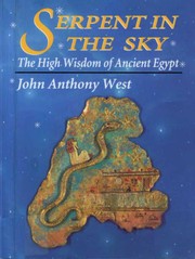 Serpent in the sky by John Anthony West